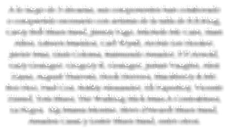 A lo largo de 3 décadas, sus componentes han colaborado o compartido escenario con artistas de la talla de B.B.King, Carey Bell Blues Band, Jimmy Page, Michele Mc Cain, Slam Allen, Leburn Maddox, Carl Wyatt, Archie Lee Hooker, Javier Mas, Lluís Coloma, Raimundo Amador, P.P.Arnold, Gary Grainger, Gregory K. Grainger, Julian Vaughn, Alex Zayas, August Tharrats, Hook Herrera, Blackberry & Mr. Boo Hoo, Paul Cox, Bobby Alexander, Eli Paperboy, Vicente Zúmel, Tota Blues, The Walking Stick Man,A Contrablues, La Negra, Big Mama Montse, Steve d'Swardt Blues Band, Amadeu Casas y Lester Blues Band, entre otros. 