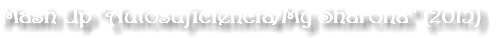 Mash Up "Autosuficiencia/My Sharona" (2015)